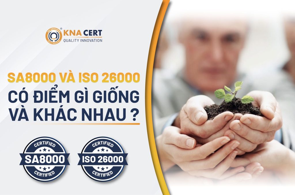 SA8000 và ISO 26000 có điểm gì giống và khác nhau?