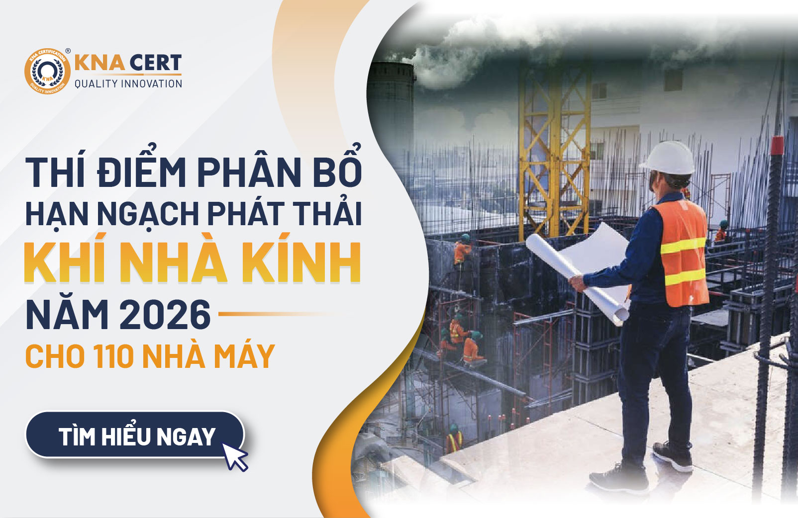Thí điểm phân bổ hạn ngạch phát thải khí nhà kính năm 2026 cho 110 nhà máy nhiệt điện, sắt thép, xi măng