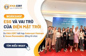 Workshop “ESG và Vai trò của Điện mặt trời” do PQI kết hợp Solarvest Vietnam và Saxon Renewables đồng tổ chức