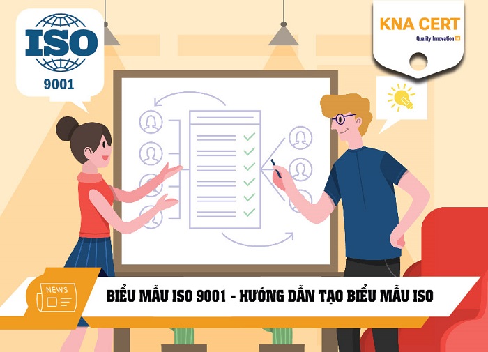 Biểu mẫu ISO 9001:2015 là gì?